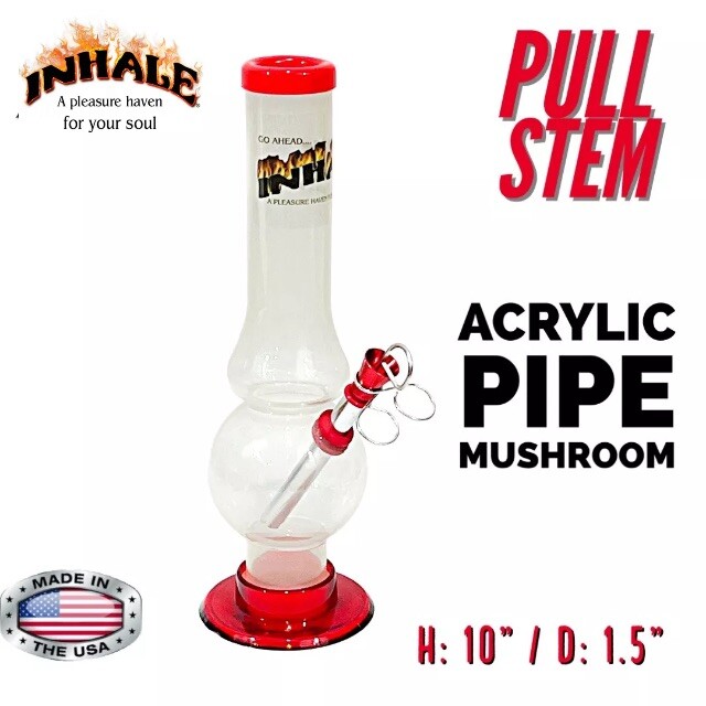 INHALE®️1.5X10&Prime; MUSHROOM ACRYLIC HOOKAH WATER PIPE PULL STEM MADE IN THE USA
