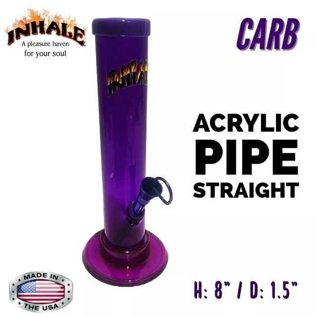 INHALE®️ 1.5X8&Prime; STRAIGHT ACRYLIC HOOKAH WATER PIPE WITH CARB MADE IN THE USA